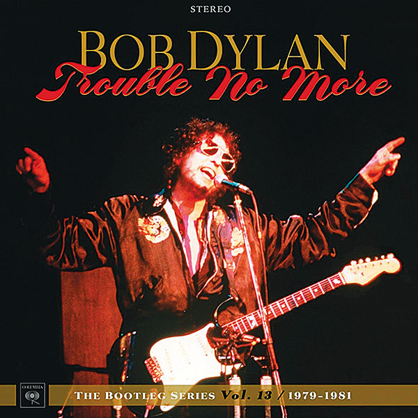918music.Bob-Dylan-Trouble-No-More.jpg